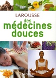 Valentine Brousse et René Gentils - Larousse des médecines douces.
