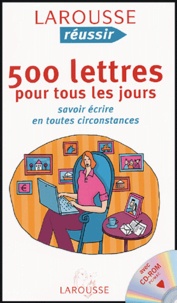 Thérèse de Chérisey et Véronique Kempf - 500 lettres pour tous les jours - Savoir écrire en toutes circonstances. 1 Cédérom