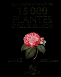 Christopher Brickell et  Royal Horticultural Society - Encyclopédie universelle des 15 000 plantes et fleurs de jardins.