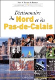  Collectif - Dictionnaire Du Nord Et Du Pas-De-Calais.