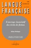 Gilles Philippe - Langue française N°128 Décembre 2000 : L'encrage énonciatif des récits de fiction.