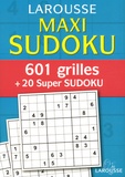  Larousse - Maxi Sudoku - 601 Grilles + 20 super Sudoku.