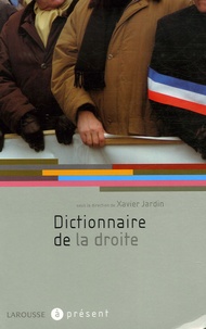 Xavier Jardin et Frédéric Fogacci - Dictionnaire de la droite.
