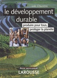 Loïc Chauveau - Le développement durable - Produire pour tous, protéger la planète.