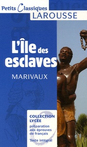 Pierre de Marivaux - L'Ile des esclaves.