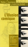 Pierre Corneille - L'Illusion comique.