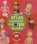 Benoît Delalandre - Mon atlas du corps humain.