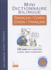 Jean Cuvelier - Mini dictionnaire bilingue français-chien et chien-français.