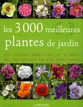 Philippe Bonduel et Catherine Maillet - Les 3000 meilleures plantes de jardin.