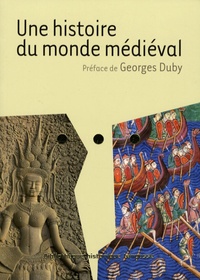 Georges Duby - Une histoire du monde médiéval.