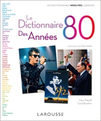 Gilles Verlant - Le Dictionnaire des années 80.