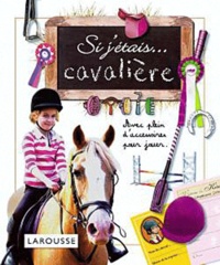  Larousse - Si j'étais... Cavalière.