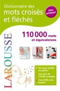  Larousse - Dictionnaire des mots croisés et fléchés.