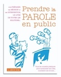 Bernard Blein - Prendre la parole en public..