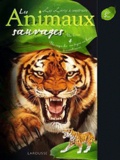 Jean-Philippe Noël - Les Animaux sauvages - Un livre + Un superbe tigre en bois à construire.