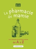 Josette Rousselet-Blanc - La pharmacie de mamie.