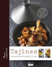 Jean-François Mallet - Tajines, couscous et pastillas.