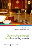 Monique Cara et Jean-Marc Cara - Dictionnaire universel de la Franc-Maçonnerie.