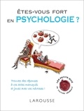 Amandine Lafargue et Ariane Bilheran - Êtes-vous fort en psychologie ?.