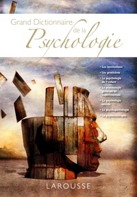 Henriette Bloch et Roland Chemama - Grand dictionnaire de la psychologie.