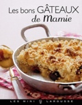  Larousse - Les bons gâteaux de Mamie.