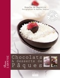 Rosalba de Magistris - Chocolats & desserts de Pâques.