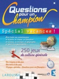 Fabrice Bourdier et Jean-Michel Jakobowicz - Questions pour un Champion - Spécial vacances !.