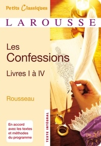 Jean-Jacques Rousseau - Les Confessions, livres I à IV.