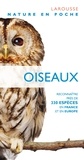 Jonathan Elphick et John Woodward - Oiseaux - Reconnaître près de 330 espèces en France et en Europe.