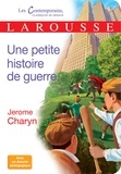 Jerome Charyn - Une petite histoire de guerre.