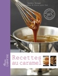 Valéry Drouet - Recettes au caramel.