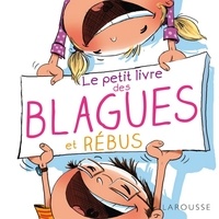 Michèle Lecreux et Pascal Guichard - Le petit livre des blagues et rébus.