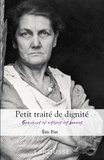 Eric Fiat - Petit traité de dignité - Grandeurs et misères des hommes.