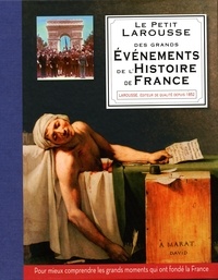  Larousse - Des grands évènements de l'Histoire de France.