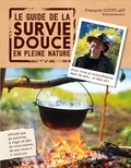 François Couplan - Le guide de la survie douce en pleine nature.