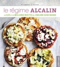 Natasha Corrett et Vicki Edgson - Le régime alcalin - Les clés et les meilleures recettes de l'équilibre acido-basique.