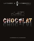 Isabelle Jeuge-Maynart et Ghislaine Stora - Le petit Larousse du chocolat - Edition collector.