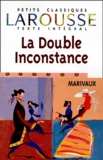 Roland Sauvignet et Pierre de Marivaux - La Double Inconstance. Texte Integral.