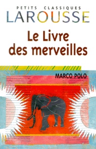 Marco Polo - Le Livre Des Merveilles.
