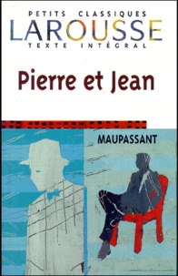 Guy de Maupassant - Pierre Et Jean.