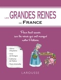 Renaud Thomazo - Les grandes reines de France.