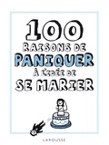 Isabelle Jeuge-Maynart - 100 raisons de paniquer à l'idée de se marier.