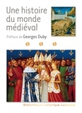Georges Duby - Une histoire du monde médiéval.