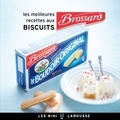 Alexia Janny-Chivoret - Les meilleures recettes aux biscuits Brossard.