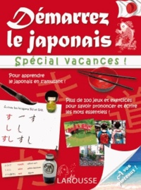 Rozenn Etienne et Valérie Katzaros - Démarrez le japonais - Spécial vacances !.