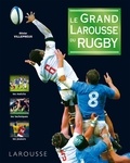 Olivier Villepreux - Le grand Larousse du rugby.