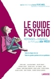 Sylvie Angel - Le guide psycho - Réponses et conseils de psys pour aller mieux.