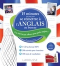  Larousse - 15 minutes par jour pour se remettre à l'anglais au bureau. Niveau intermédiaire - Une méthode efficace pour parler anglais !. 1 CD audio MP3