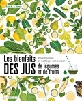 Kara M. L. Rosen - Les bienfaits des jus de légumes et de fruits.