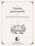  Larousse - Gratins gourmands - Gratin dauphinois, endives gratinées au jambon, flan de courgettes en gratin, gratin de poires épicé....